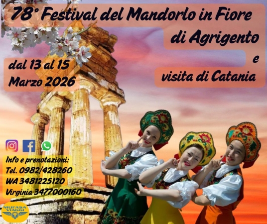 78° FESTIVAL DEL MANDORLO IN FIORE DI AGRIGENTO VIAGGI DI GRUPPO IN BUS